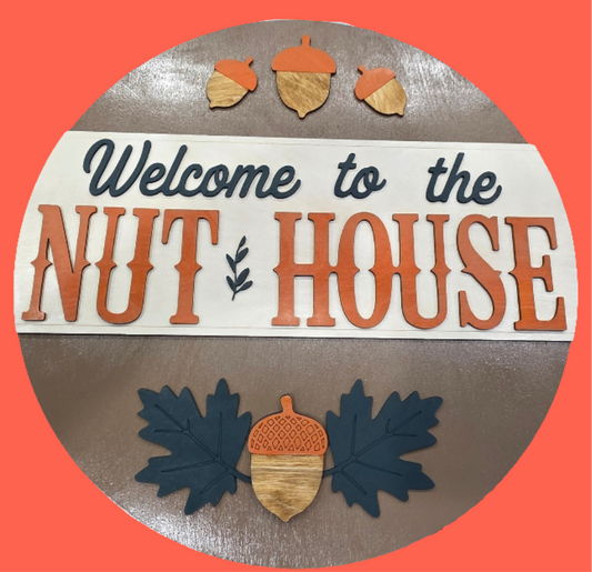 Welcome To The Nut House Fall Decor
